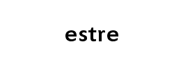 estre